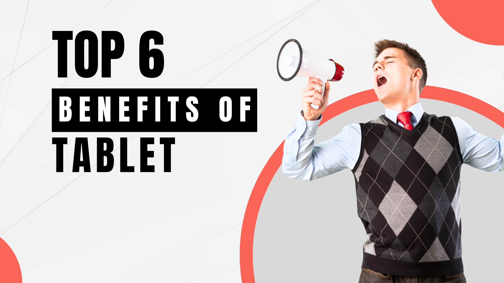 Top six benefits of having a tablet