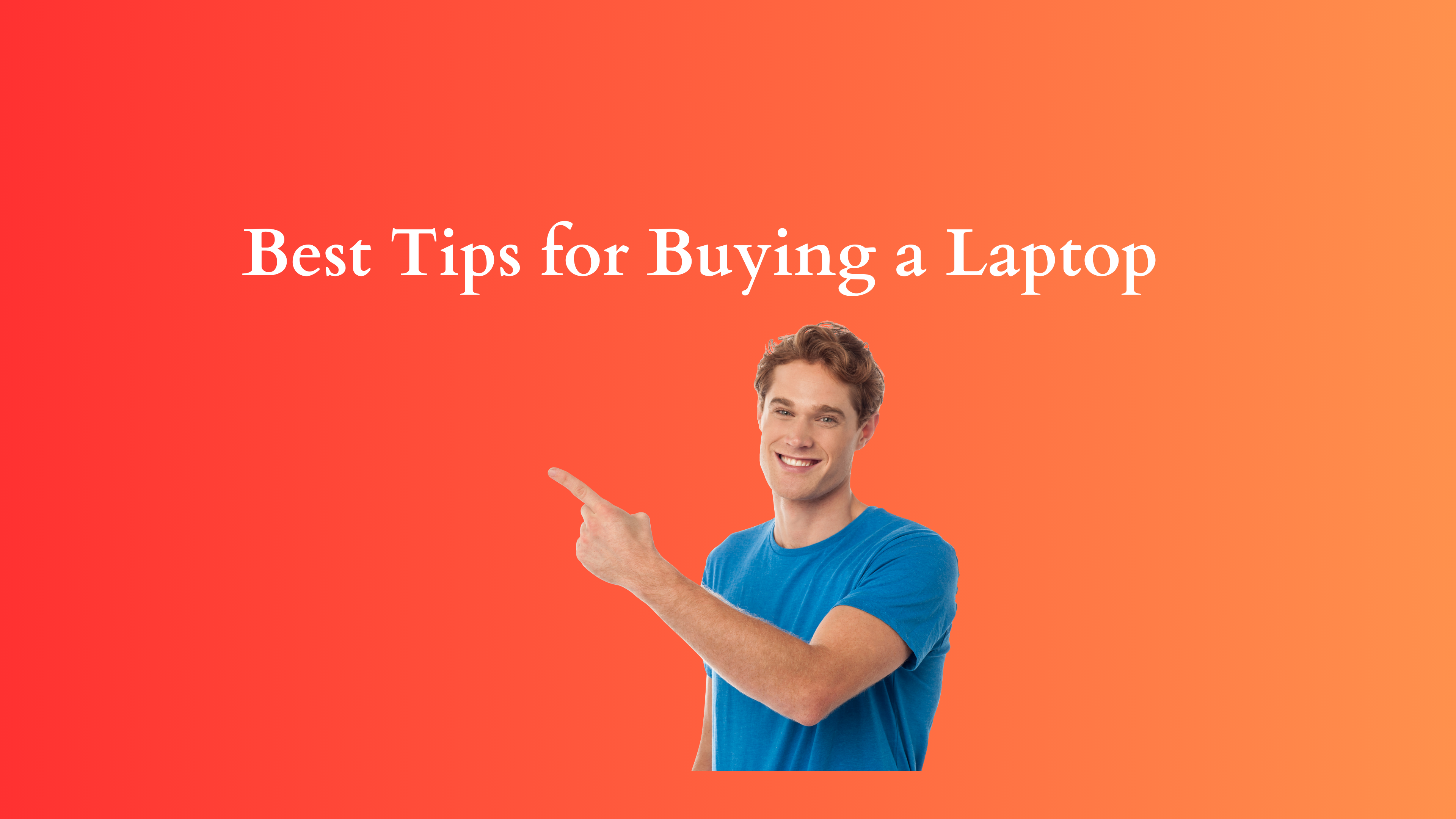 Best Tips for Buying a Laptop