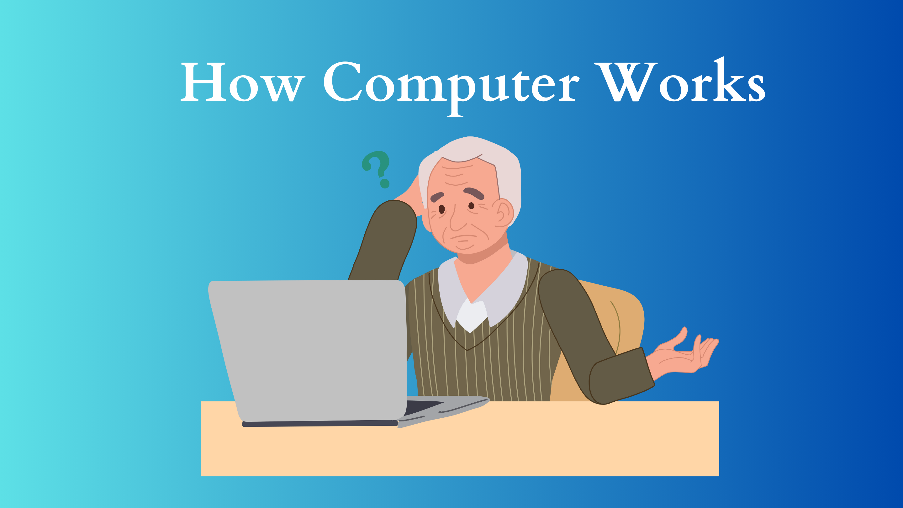 how computer works