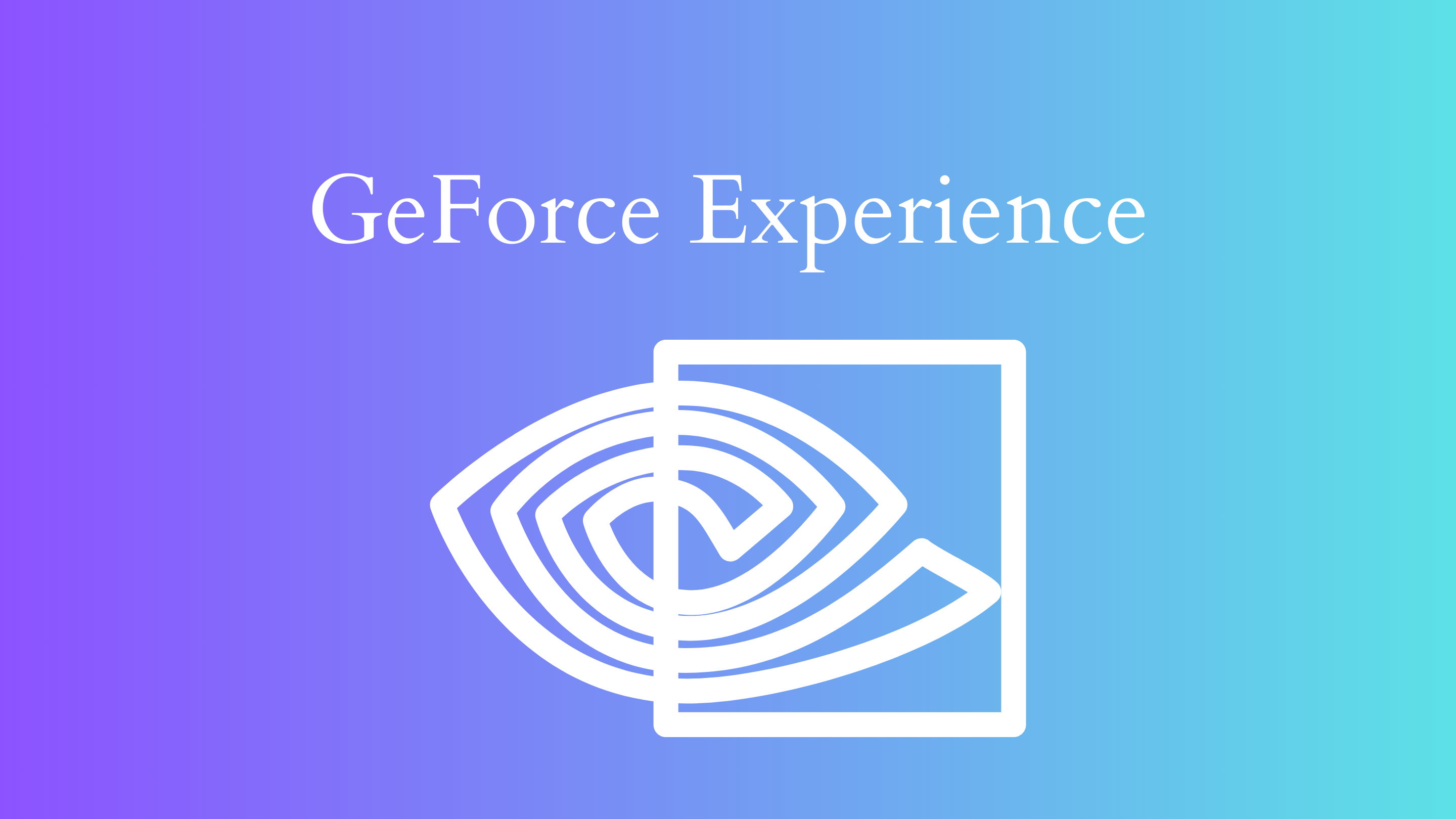 geforce experience