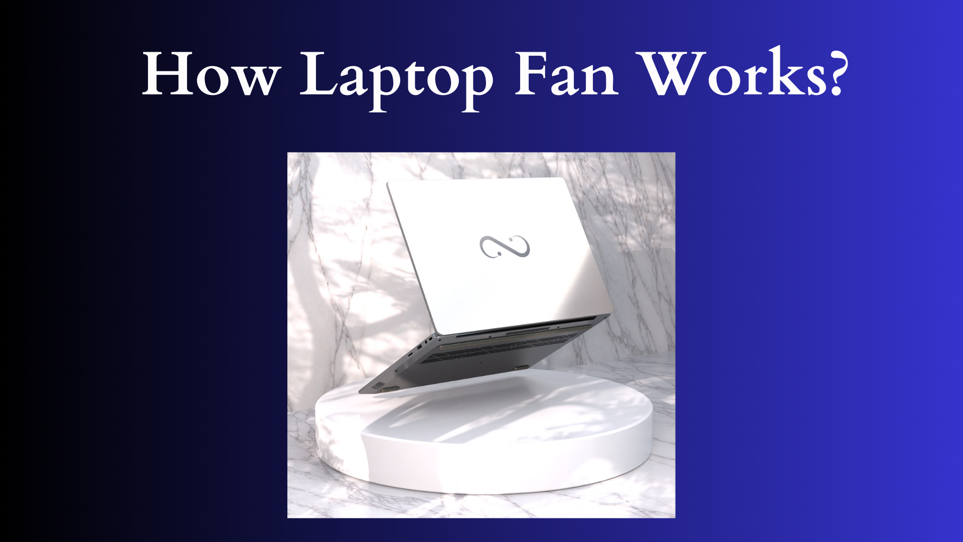 How laptop fan works