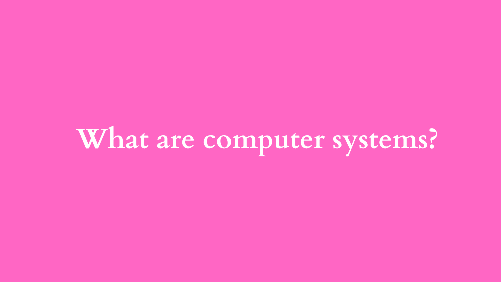 what are computer systems