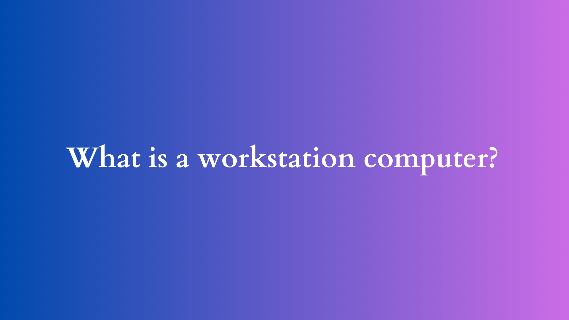 what is a workstation computer