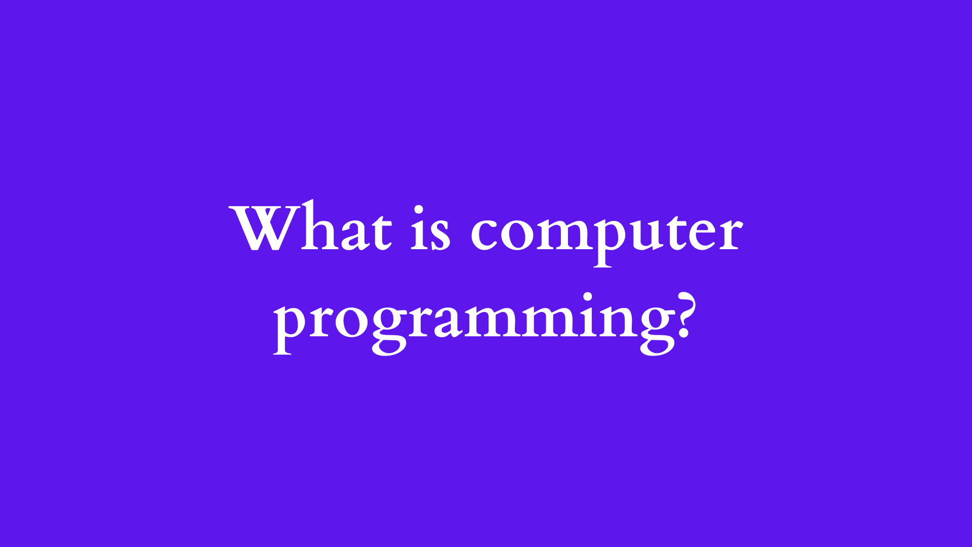 what is computer programming