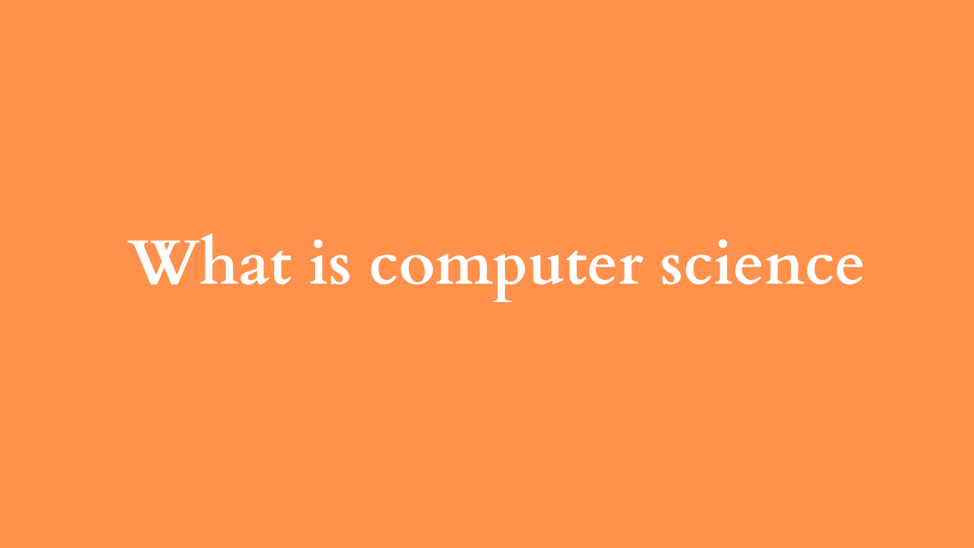 what is computer science