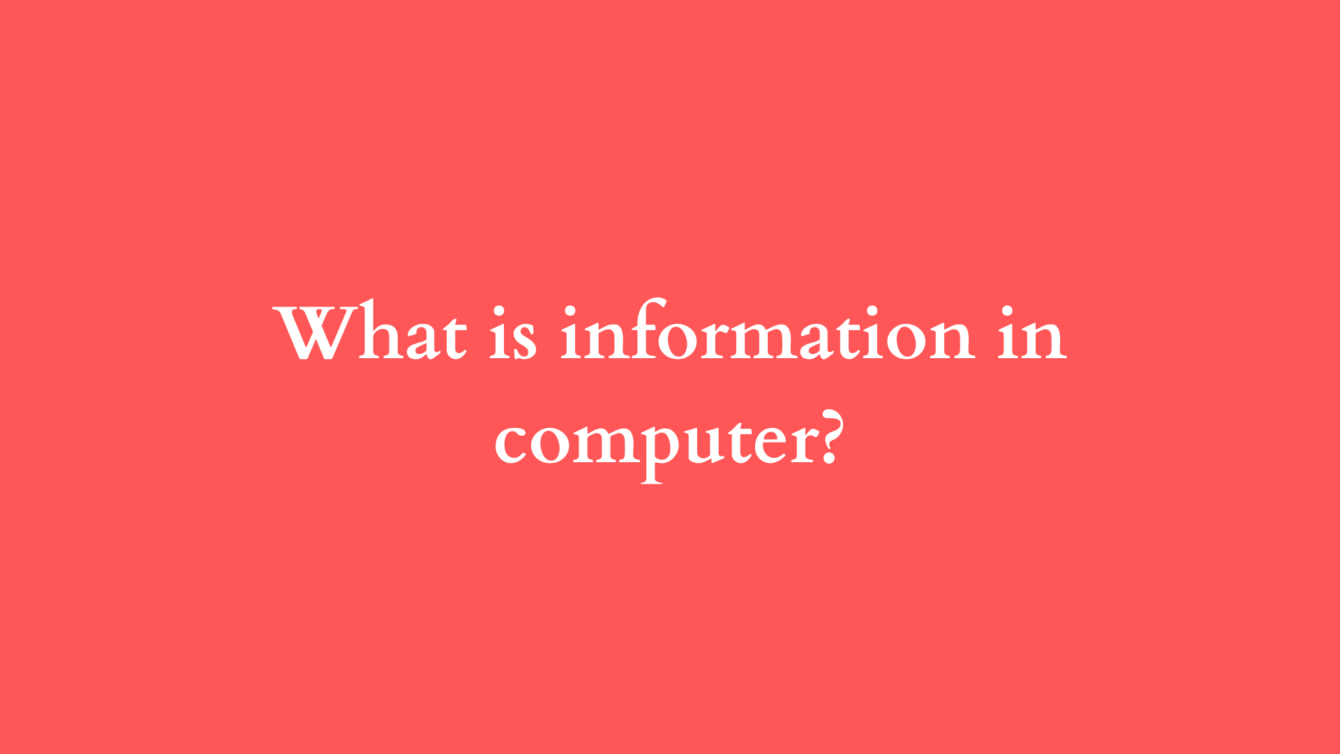 what is information in computer