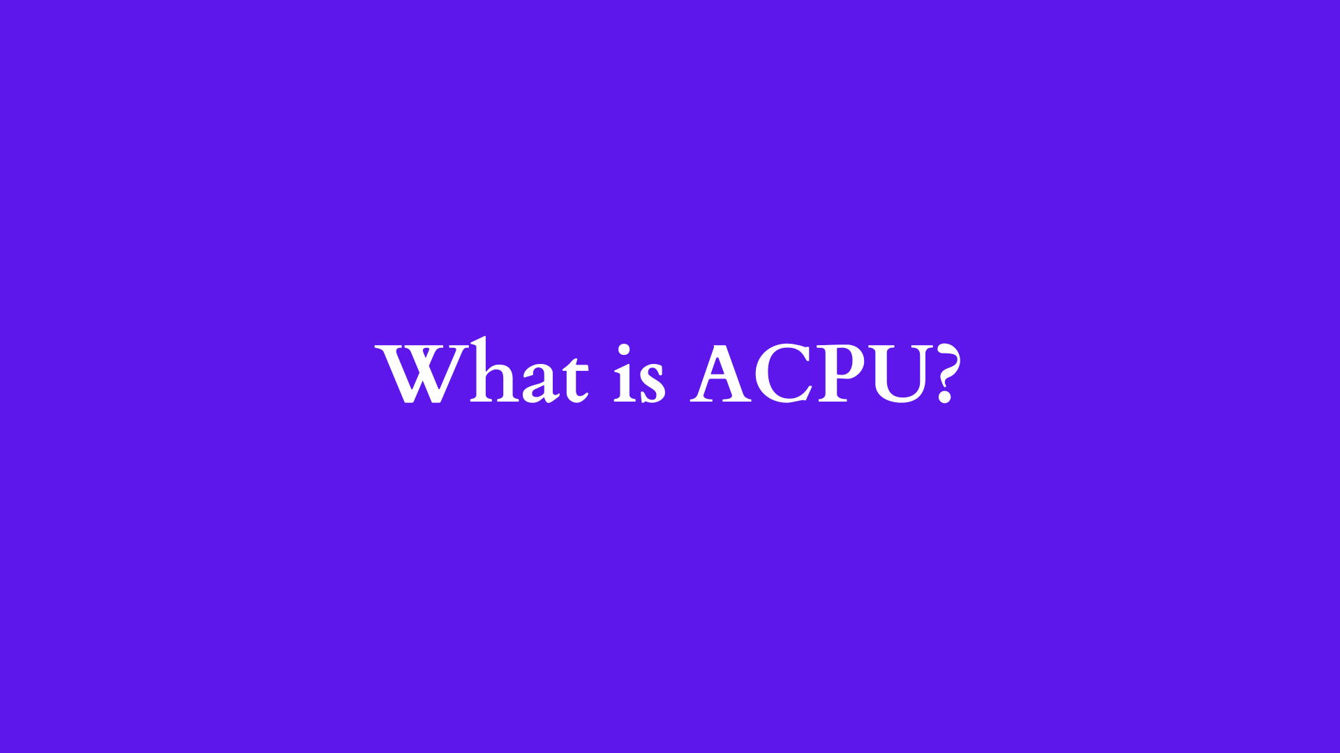 what is acpu